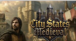 City States: Medieval já está disponível no Steam e aposta em estratégia híbrida na Idade Média