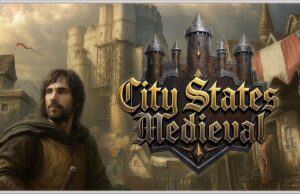 City States: Medieval já está disponível no Steam e aposta em estratégia híbrida na Idade Média